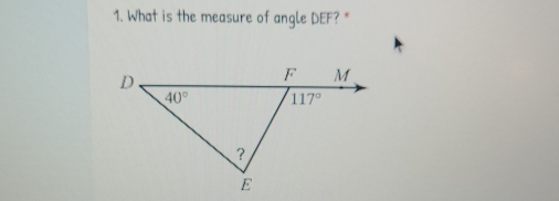 1. What is the measure of angle DEF? "