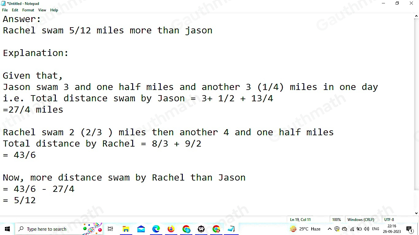 Jason swam 3 and one-half miles, then another 3 ¾th miles in one day. On the same day, Rachel swam 2 3rd miles, then another 4 and one-half miles. How many more miles did Rachel swim than Jason?